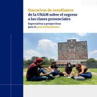 Narrativas de estudiantes de la UNAM sobre el regreso a las clases presenciales